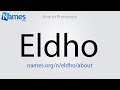 How to pronounce eldho