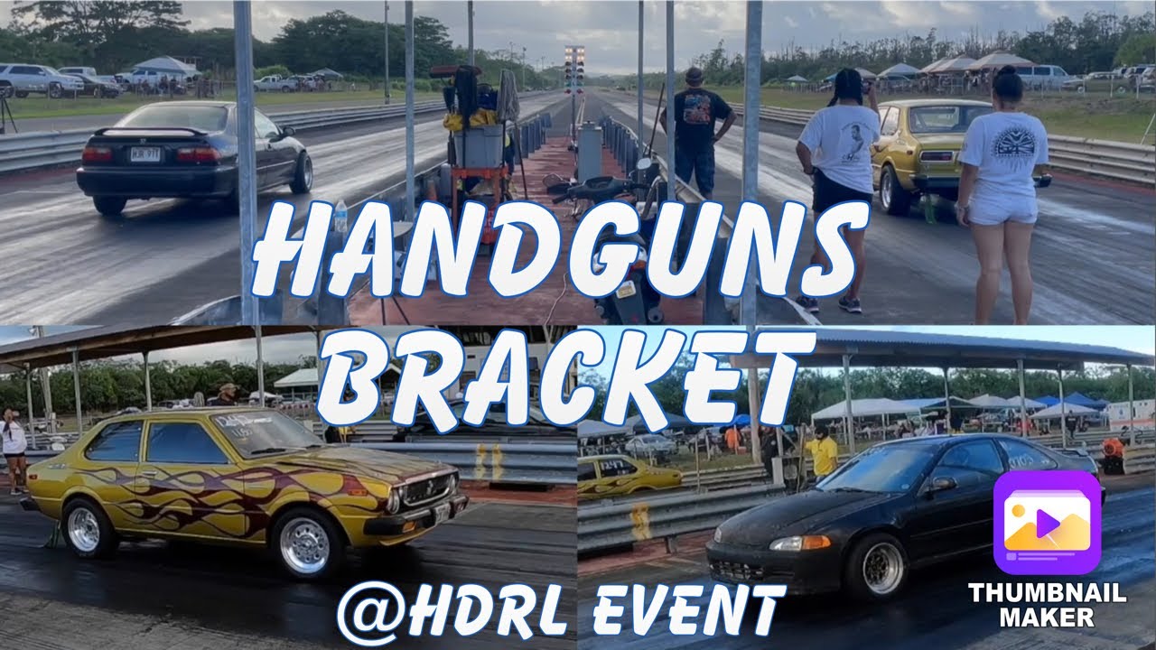HAWAII DRAG RACING LEAGUE - HANDGUNS BRACKET - JULY 3RD 2022