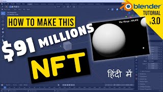 How to Make Most Expensive NFTs in Blender | Re-Create The Merge Worth $91 Millions Dollars