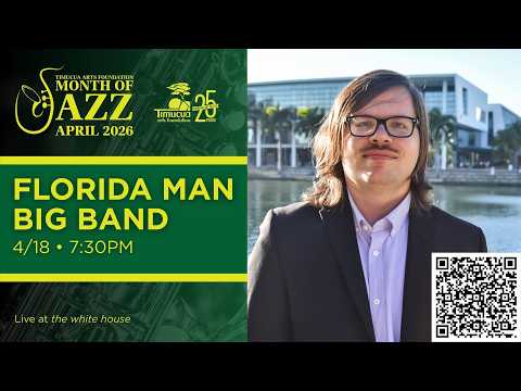 Trailer, Florida Man Big Band