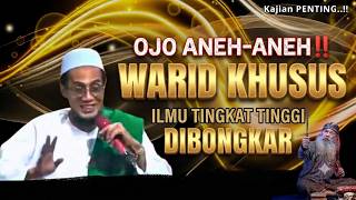 💥ILMU TINGKAT TINGGI DIBONGKAR‼️WARID KHUSUS || KH. MUKHLASON ROSYID