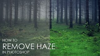 Remove Haze without Filters - Photoshop Landscape Editing - Dehaze Tutorial