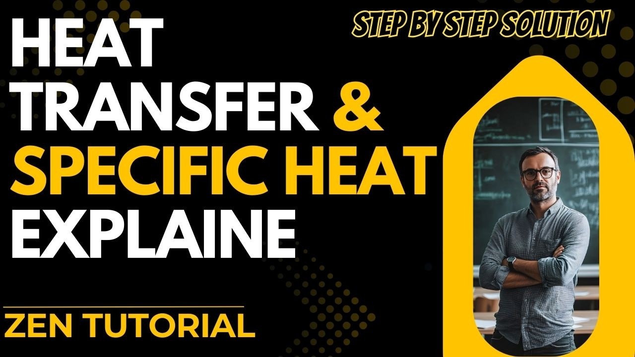 Heat Transfer & Specific Heat Explained | Step by Step Numerical Concepts + Problems Class 10
