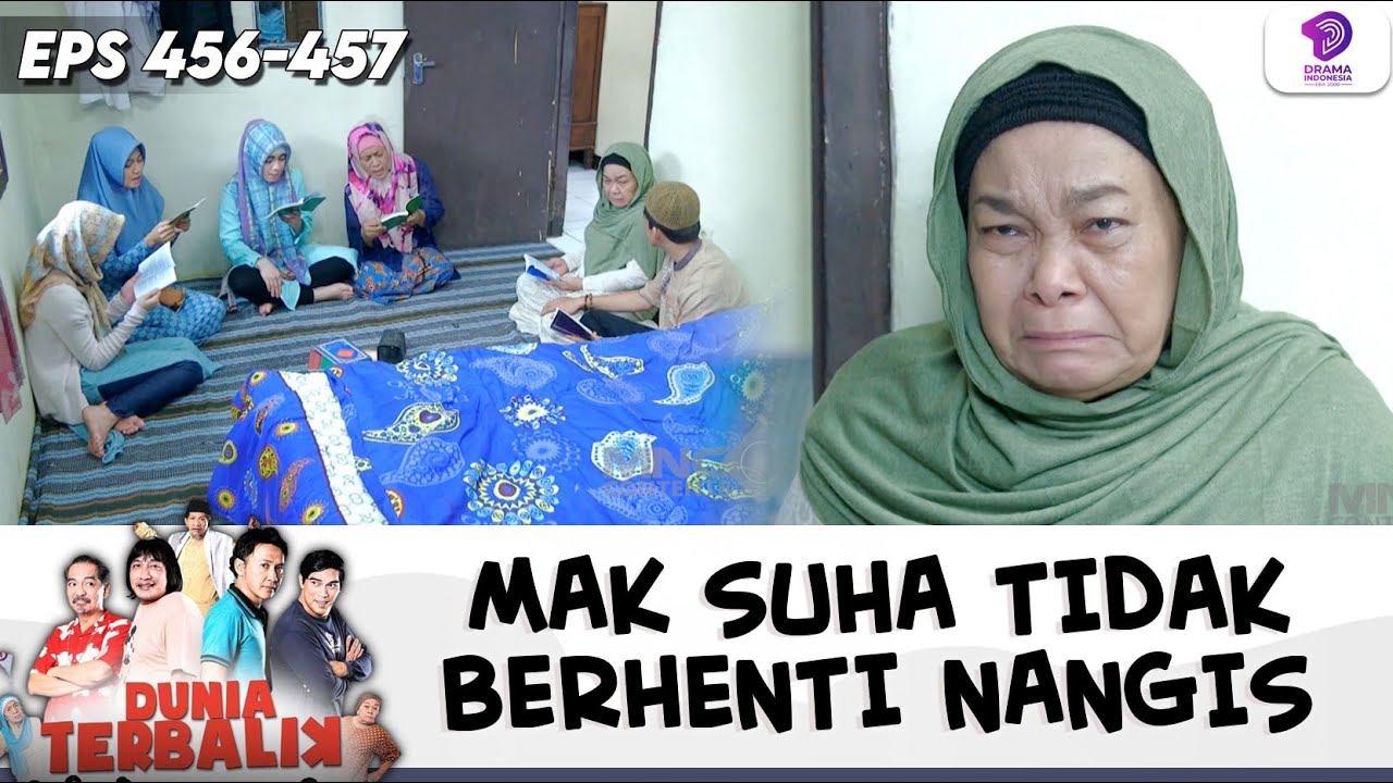 MAK SUHA CUMAN BISA TANGISI JASAD EEM DI SAUDI ARABIA!! | DUNIA TERBALIK | EPS.456-457 (5/8)
