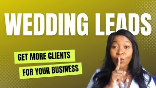 5 Lead Generation Tips for Wedding Planners