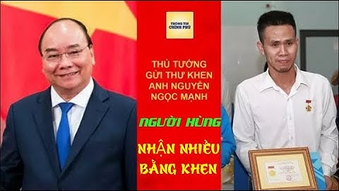 Người hùng cứu bé 3 tuổi rơi từ tầng 13 được nhận bằng khen từ thủ tướng | Việt nam hùng mạnh