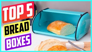 Top 5 Best Bread Boxes [ 2021 Reviews & Buying Guide ]