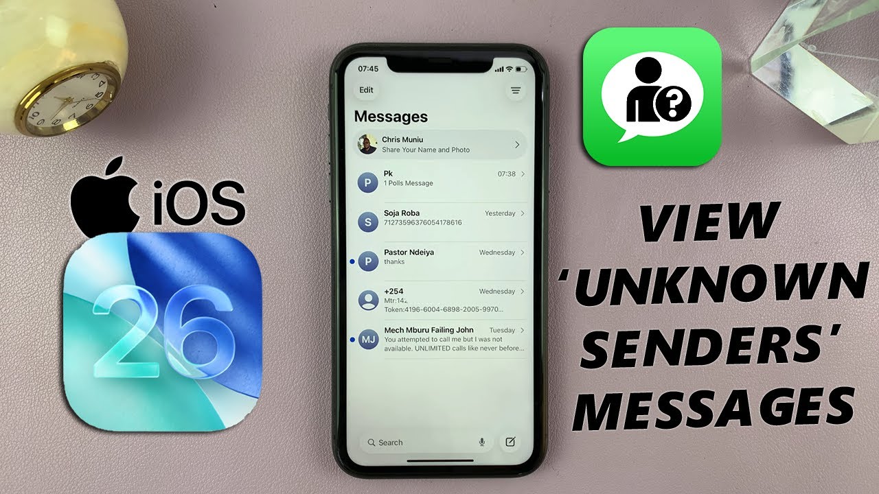 iOS 26: How To See Messages From 'Unknown Senders' On iPhone