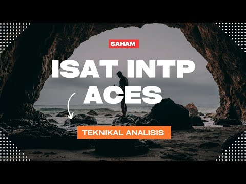 Saham ISAT INTP ACES Teknikal Analisis 1 Mei 2024