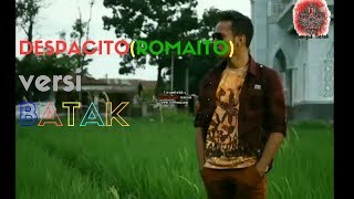 Despacito -Versi  Batak Keren (Romaito - Nopriko Siburian) - Lagu Batak Terkeren