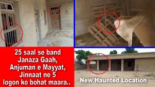 Ssd 781 25 Saal Se Band Janaza Gaah, Anjuman E Mayyat, Jinnaat Ne 5 Logon Ko Bohat Maara..