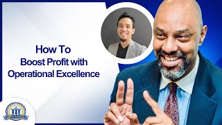 How To Boost Profit with Operational Excellence with Josh Tan