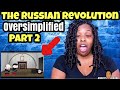 The Russian Revolution OverSimplified | Part 2 | REACTION