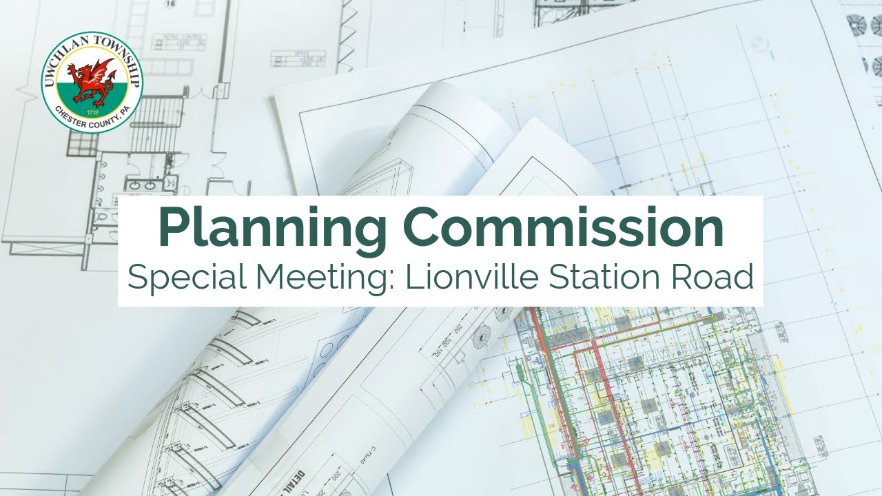October 14, 2025 | Planning Commission Special Meeting: Lionville Station Road