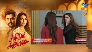 Ay Dil Azma Nahi Episode 14 Full Teaser Review Extended Version || HUM TV Drama 