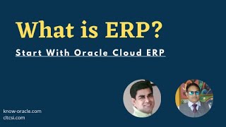 Masterclass 2- Start with Oracle Cloud ERP | What Is ERP | Need of ERP | What is Cloud ERP