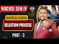 Steps in Selection Process | Staffing Chapter | Business Studies | Class 12 | WBCHSE Semester IV