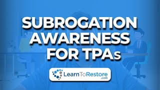 Successful Subrogation - Subrogation Awareness Course