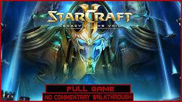 StarCraft II: Legacy of the Void | Full Game | Longplay Walkthrough No Commentary