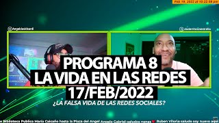 Programa 8 La Falsa Vida En Las Redes Emitido En Vivo El 19/2/2022 | El Show De Angel David Sardi