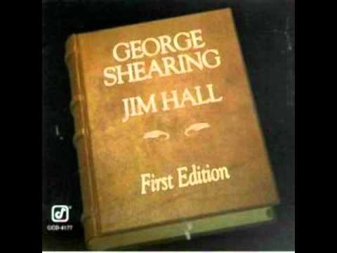 George Shearing & Jim Hall - To Antonio Carlos Jobim