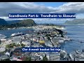 Scandinavia Part 6 - Trondheim to Ålesund