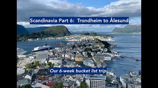 Scandinavia Part 6 - Trondheim to Ålesund