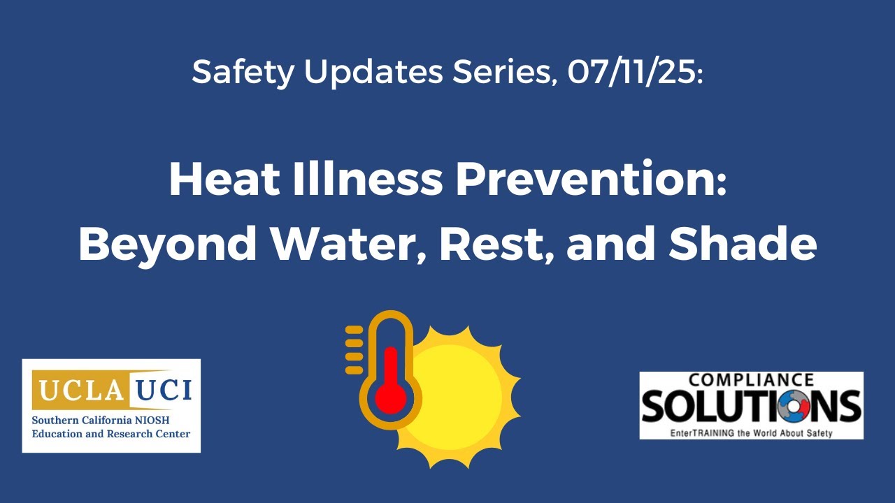 July 2025 Safety Updates: Heat Illness Prevention