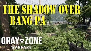 The Shadow Over Ban Pa Quest Guide | Gray Zone Warfare