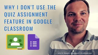 Don't use the "quiz assignment" feature in Google Classroom