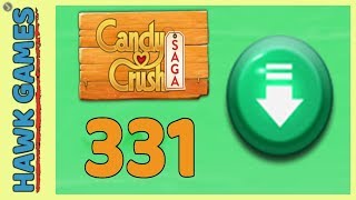 Candy Crush Saga Level 331 (Ingredients level) - 3 Stars Walkthrough, No Boosters