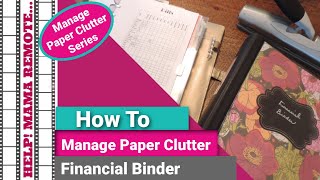 How to Manage Paper Clutter? Financial Binder