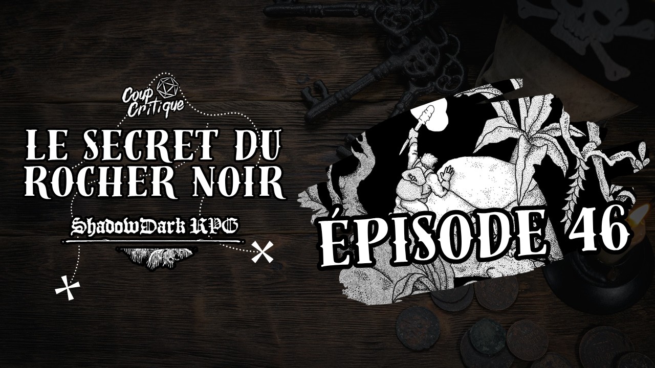 SHADOWDARK JDR | Le secret du Rocher Noir – Épisode 46 : Le crustacé collectionneur 🦀🎲🦀