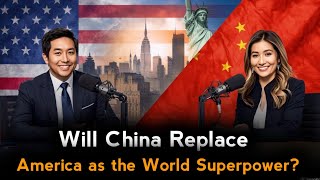 Will China Replace America as the World Superpower? | In-Depth Analysis | The English Globe