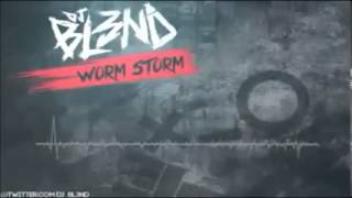 Worm Storm - DJ BL3ND