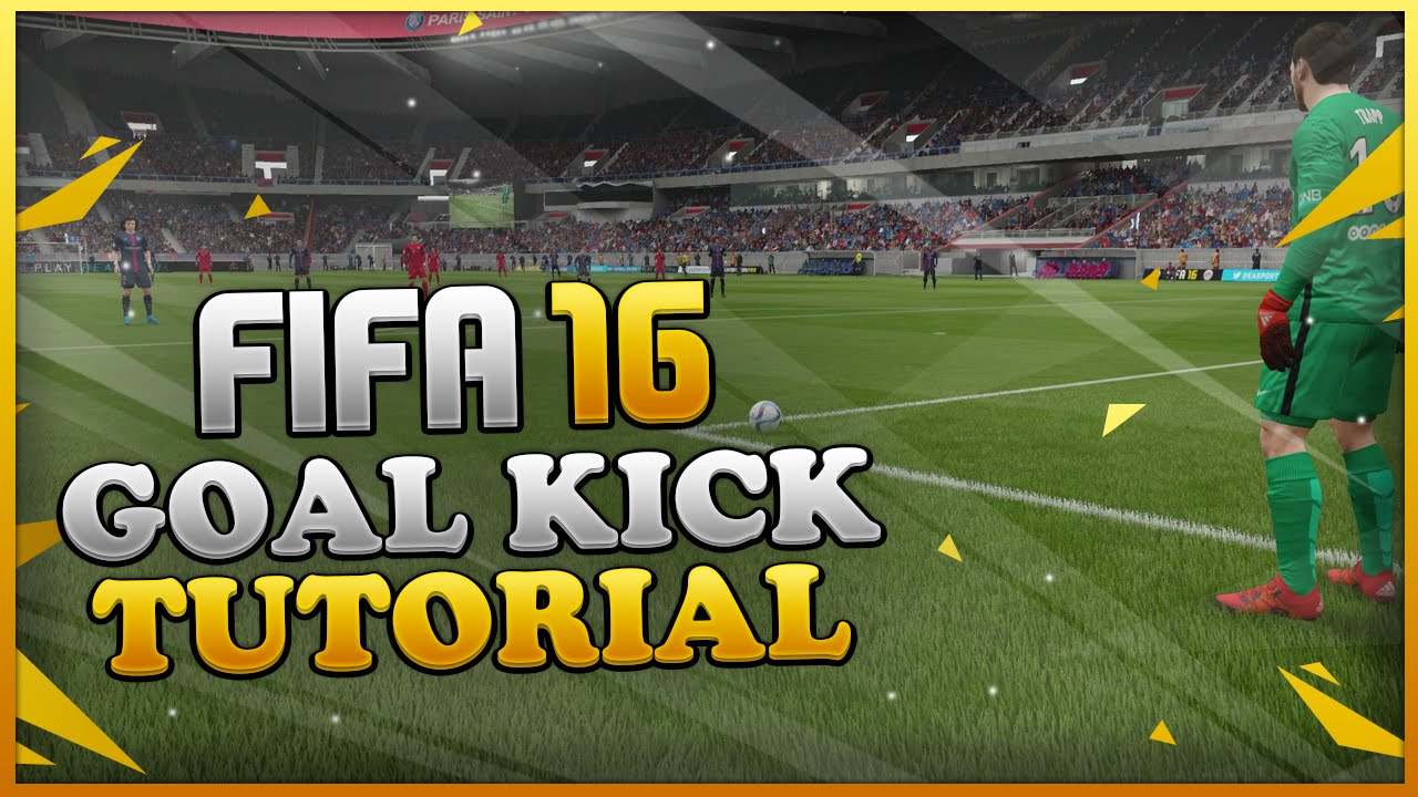 FIFA 16 GOAL KICK TUTORIAL HOW TO BUILD ATTACKS / TIPS & TRICKS YouTube