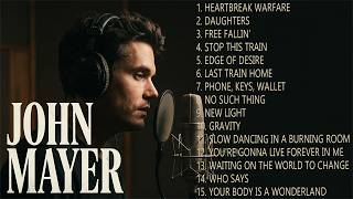 John Mayer | Acoustic Songs | Relaxing Music & Beautiful Melodies
