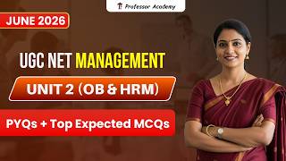 UGC NET Management Unit 2 (OB & HRM) | PYQs + Top Expected MCQs🎯