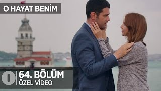 Beni seviyor musun? O Hayat Benim 64. Bölüm