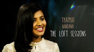 Thaimai | Nandana | The Loft Sessions @wonderwallmedia