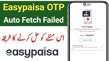 Easypaisa Opt Failed Problem Solve | OTP Not Fetch in Easypaisa Problem Solve | Easypaisa