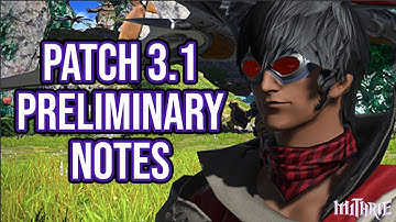 FFXIV 3.0 0811 Patch 3.1 Preliminary Patch Notes