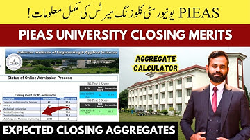 PIEAS University Closing Merits Positions 2025 | Merit List & Aggregates Calculator