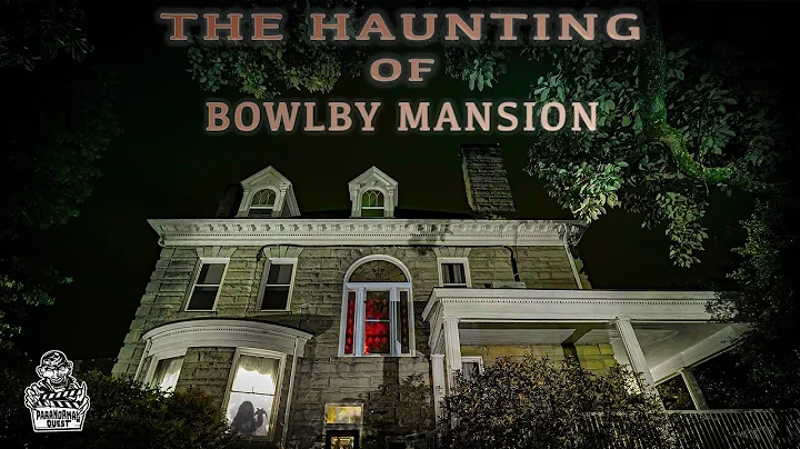 OVERNIGHT at The Bowlby Mansion || Paranormal Ques...