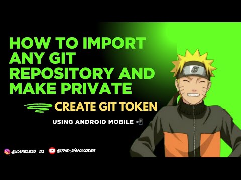 HOW TO IMPORT ANY REPOSITORY AND MAKE PRIVATE || HOW TO CREATE GIT TOKEN 😀 ||