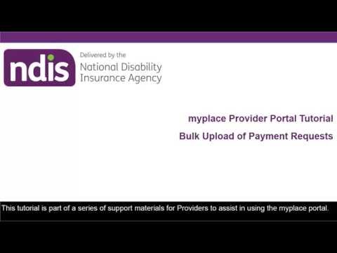 NDIS myplace Provider Portal Tutorial - Bulk Upload Payment Requests