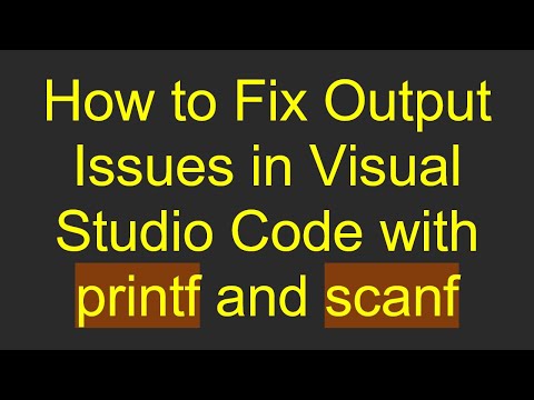 How to Fix Output Issues in Visual Studio Code with printf and scanf
