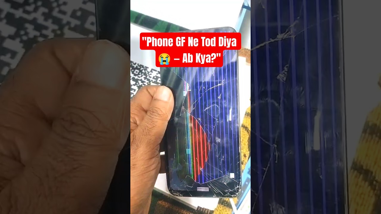 "Phone GF Ne Tod Diya 😭 — Ab Kya?" | Broken Screen Fix in 1 Minute |