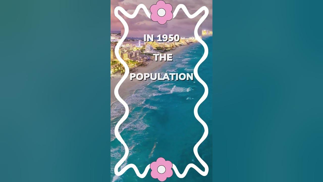 Cancun Population 200 Mexico Facts Facts shorts YouTube