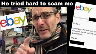 Watch How This Ebay Buyer Tries To Scam Me
